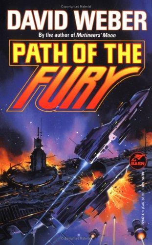 David Weber: Path of the Fury (Paperback, 1992, Baen)