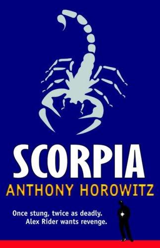 Anthony Horowitz: Scorpia (Alex Rider 5) (Paperback, 2005, Walker Books Ltd)