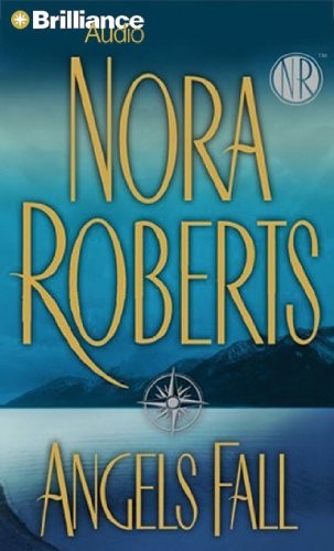 Nora Roberts: Angels Fall (AudiobookFormat, 2012, Brilliance Audio)