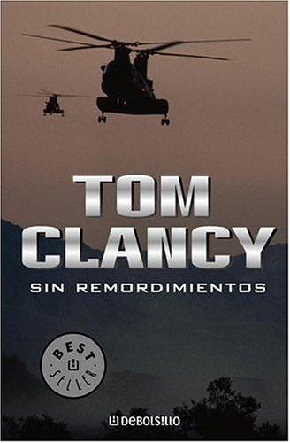 Tom Clancy: Sin Remordimientos (Paperback, Spanish language, 2005, Plaza y Janes)