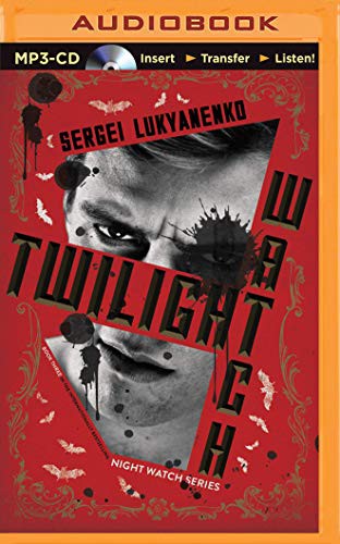 Paul Michael, Sergej Lukianenko: Twilight Watch (AudiobookFormat, 2015, Brilliance Audio)