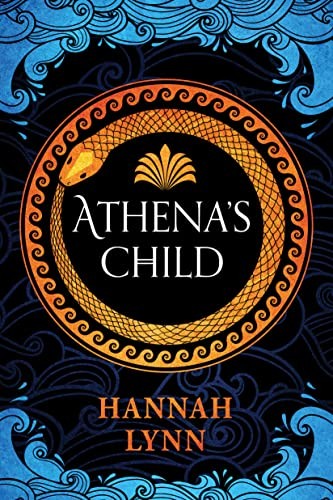 Hannah Lynn: Athena's Child (2023, Sourcebooks, Incorporated, Sourcebooks Landmark)