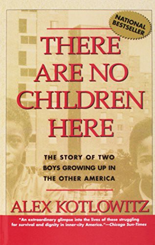 Alex Kotlowitz: There Are No Children Here (Hardcover, 2010, San Val)