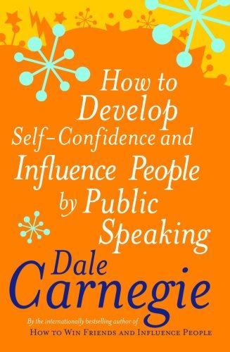 Dale Carnegie: How to Develop Self-confidence (Personal Development) (Paperback, 2007, Vermilion)