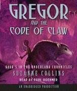 Suzanne Collins: The Underland Chronicles Book Five: Gregor and the Code of Claw (2008, Listening Library (Audio))