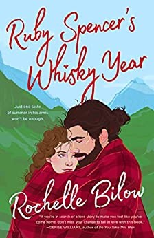 Rochelle Bilow: Ruby Spencer's Whisky Year (2023, Penguin Publishing Group)