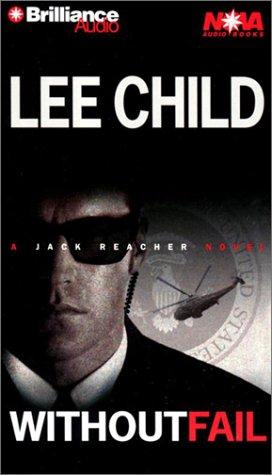 Lee Child: Without Fail (Jack Reacher) (AudiobookFormat, 2003, Brilliance Audio Paperback Audiobooks)