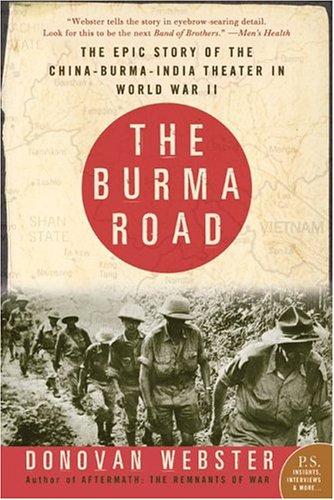 Donovan Webster: The Burma Road (2004, Perennial)