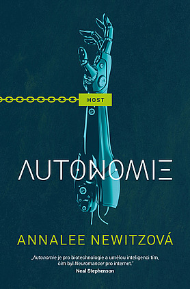 Annalee Newitz: Autonomie (Paperback, Czech language, 2019, Host)