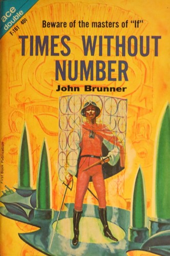 John Brunner: Times without number (1969, Ace Pub. Corp.)