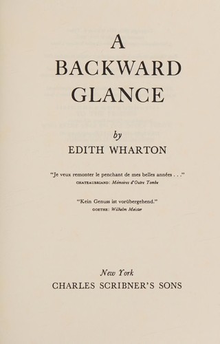 Edith Wharton: A backwards glance (1985, Scribner)