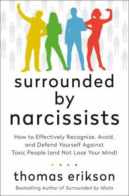 Thomas Erikson: Surrounded by Narcissists (2022, St. Martin's Press)