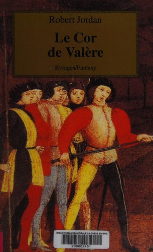 Robert Jordan: Le cor de Valère (Paperback, French language, 1996, Rivages)