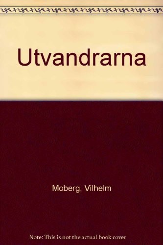 Vilhelm Moberg: Utvandrarna (Paperback, 1998, Chronicle Books)