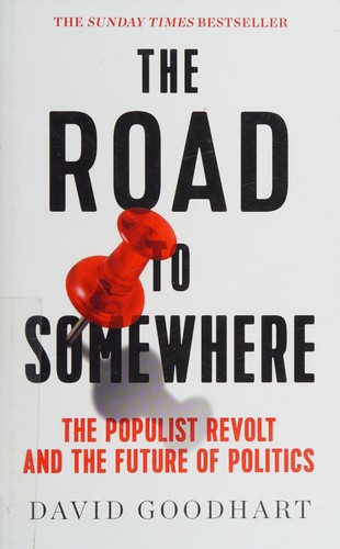 David Goodhart: The road to somewhere (2017, Hurst & Company)