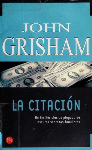 John Grisham, Maria Antonia Menini: La citación (The Summons) (Paperback, Spanish language, 2003, Punto de Lectura)