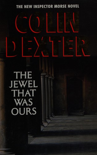 Colin Dexter: The jewel that was ours (1992, Papermac)