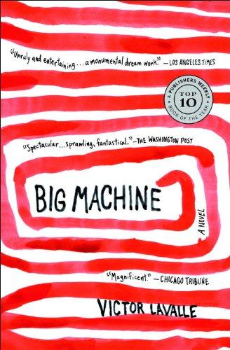 Victor LaValle: Big Machine (Paperback, 2010, Spiegel & Grau)