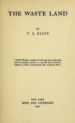 T. S. Eliot: The waste land (1922, Boni and Liveright)