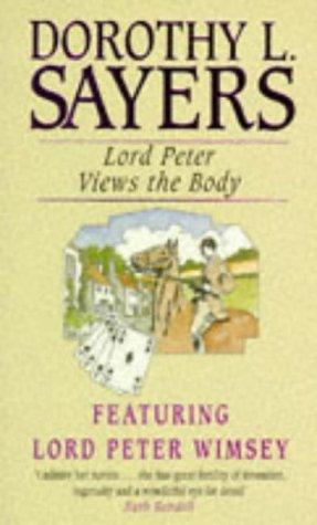 Dorothy L. Sayers: Lord Peter Views the Body (A Lord Peter Wimsey Mystery) (1982, New English Library Ltd)