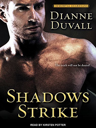 Kirsten Potter, Dianne Duvall: Shadows Strike (AudiobookFormat, 2015, Tantor Audio)