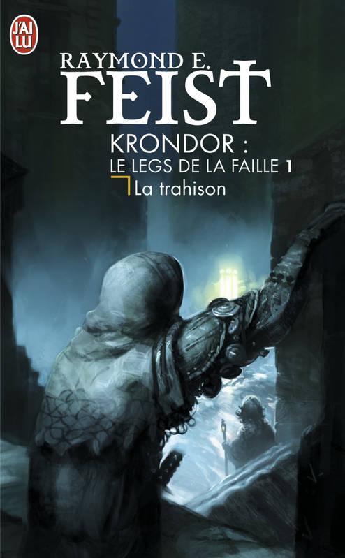 Raymond E. Feist: La trahison (French language, J'ai Lu)