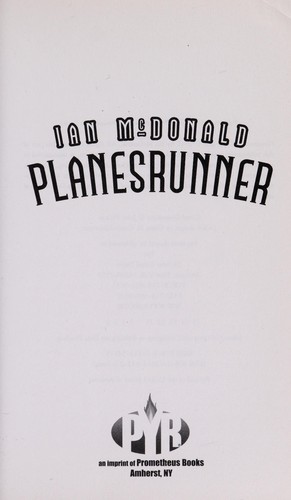 Ian McDonald: Planesrunner (2011, Pyr)