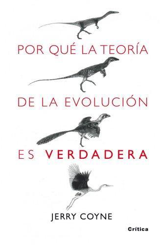 Jerry Coyne: Por que la teoria de la evolucion es verdadera (Spanish language, 2009)