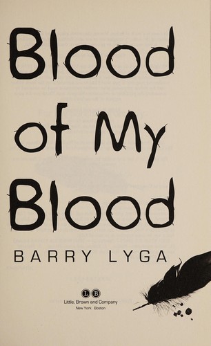 Barry Lyga: Blood of my blood (2014)