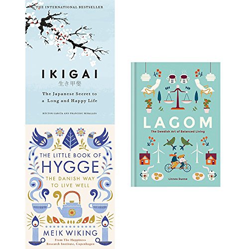 Francesc Miralles Héctor García: Ikigai, little book of hygge and lagom the swedish art of balanced living 3 books collection set (Hardcover, 2018, Hutchinson/Penguin Life/Gaia)