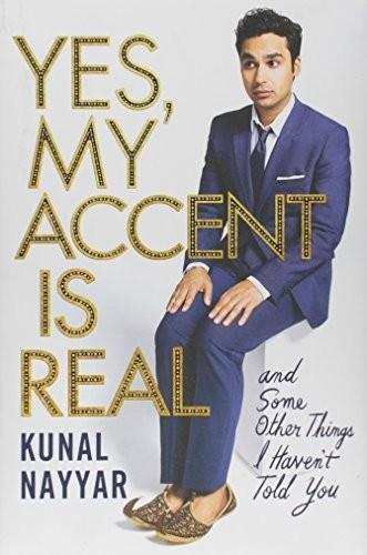 Kunal Nayyar: Yes, My Accent Is Real - and Some Other Things I Haven't Told You (2015)