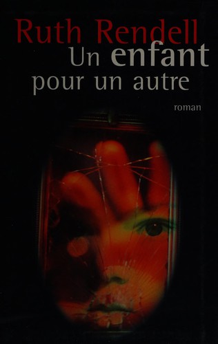 Ruth Rendell: Un enfant pour un autre (French language, 1997, France loisirs)