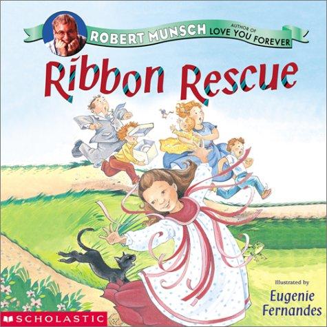 Robert N. Munsch: Ribbon rescue (2002, Scholastic)