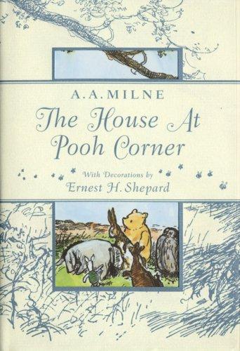 A. A. Milne: The House At Pooh Corner (Hardcover, 2007, Dutton Juvenile)