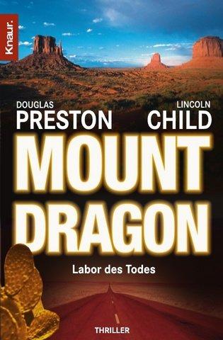 Douglas Preston: Mount Dragon (Paperback, French language, 1998, Droemersche Verlagsanstalt Th. Knaur Nachf. GmbH &)