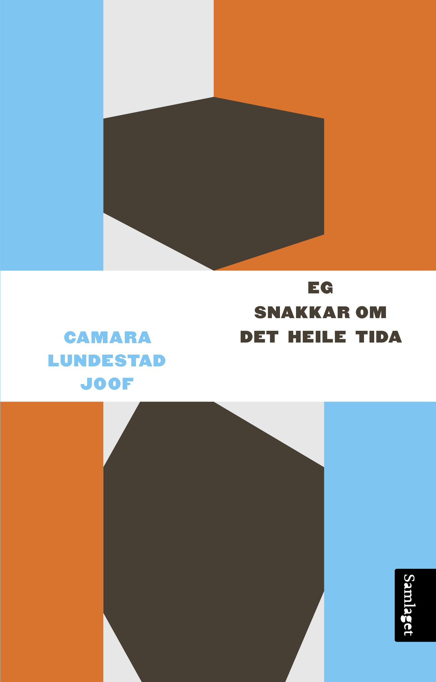 Camara Lundestad Joof: Eg snakkar om det heile tida (Paperback, Norwegian language, Samlaget)