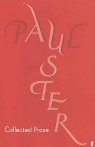 Paul Auster: Collected prose (2003, Faber and Faber)