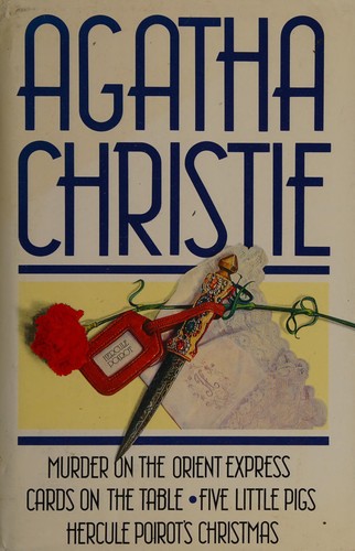 Agatha Christie: Murder on the Orient Express ; Cards on the table ; Five little pigs ; Hercule Poirot's Christmas (1991, Diamond Books)