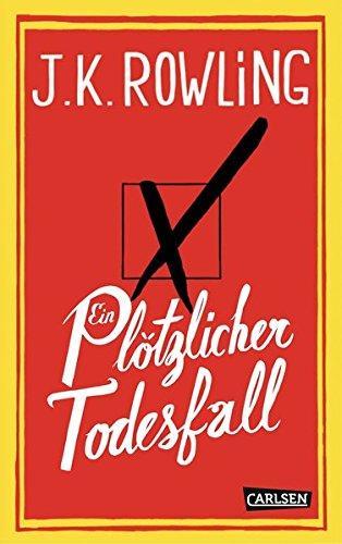 J. K. Rowling: Ein plötzlicher Todesfall (German language, Carlsen Verlag)