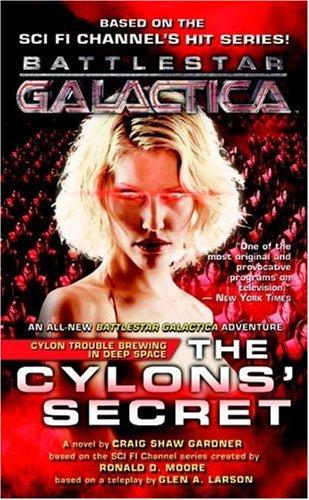 Craig Shaw Gardner: The Cylons' Secret (Paperback, 2007, Tor Science Fiction)