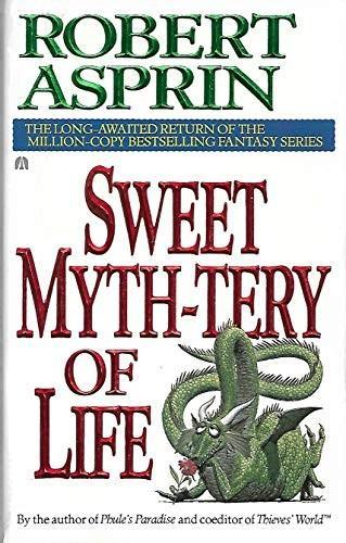 Robert Asprin: Sweet Myth-Tery of Life (Myth Adventures, #10) (1994)
