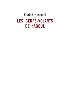 Khaled Hosseini: Les Cerfs-Volants de Kaboul (illustré) (French language)