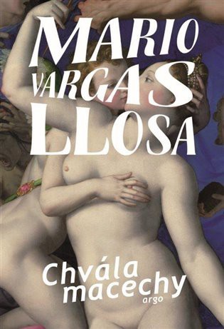 Mario Vargas Llosa: Chvála macechy (Hardcover, Czech language, 2019, Argo)