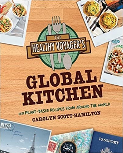 Carolyn Scott-Hamilton: The healthy voyager's global kitchen (2012, Fair Winds Press)