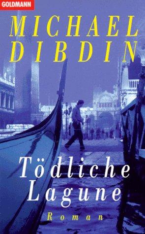 Michael Dibdin, Michael Dibdin: Tödliche Lagune. (Paperback, German language, 1995, Goldmann)