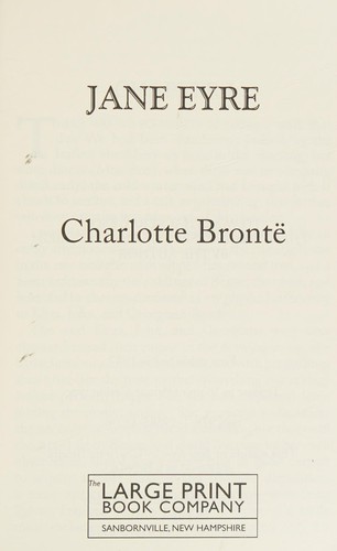 Charlotte Brontë: Jane Eyre (2016, The Large Print Book Company)