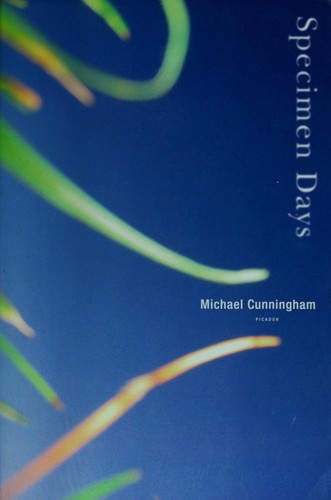 Michael Cunningham: Specimen days (Paperback, 2006, Picador)