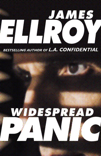 James Ellroy: Widespread Panic (2021, Penguin Random House)