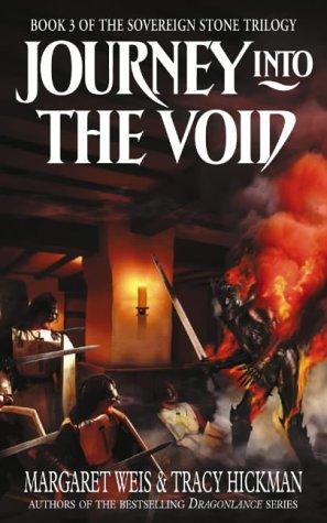 Margaret Weis, Tracy Hickman: Journey into the Void (Sovereign Stone Trilogy) (Paperback, 2004, Voyager)