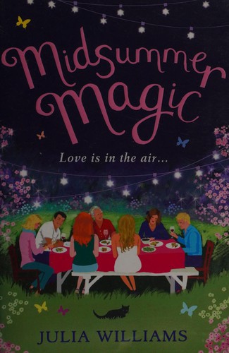 Julia Williams: Midsummer magic (2013, Avon)